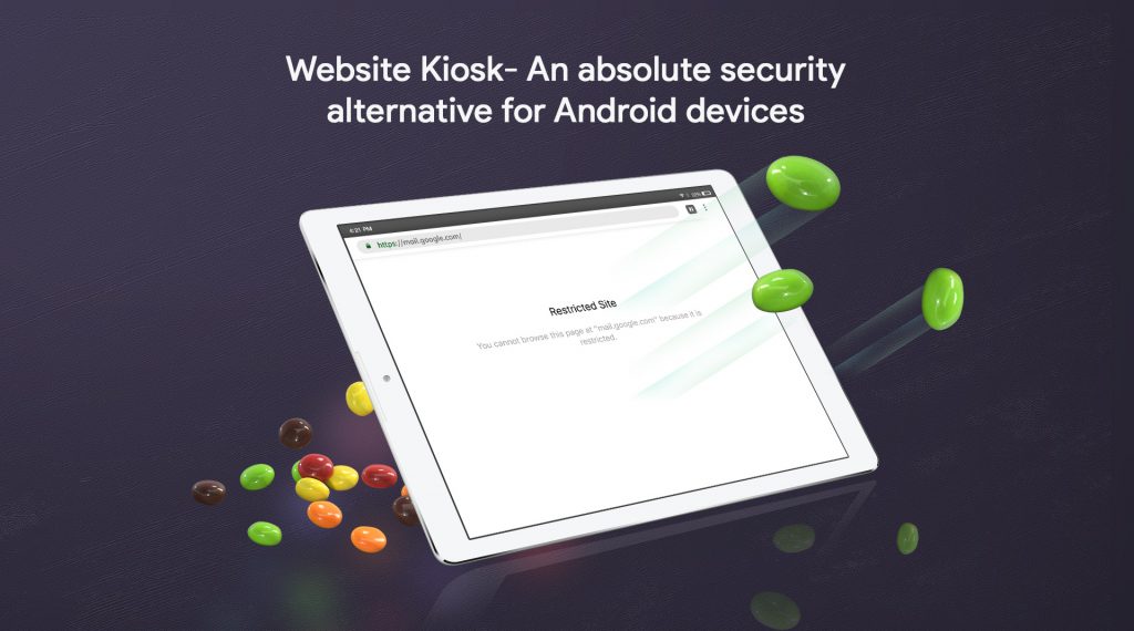 Website Kiosk- An Absolute Security Alternative for Android Devices