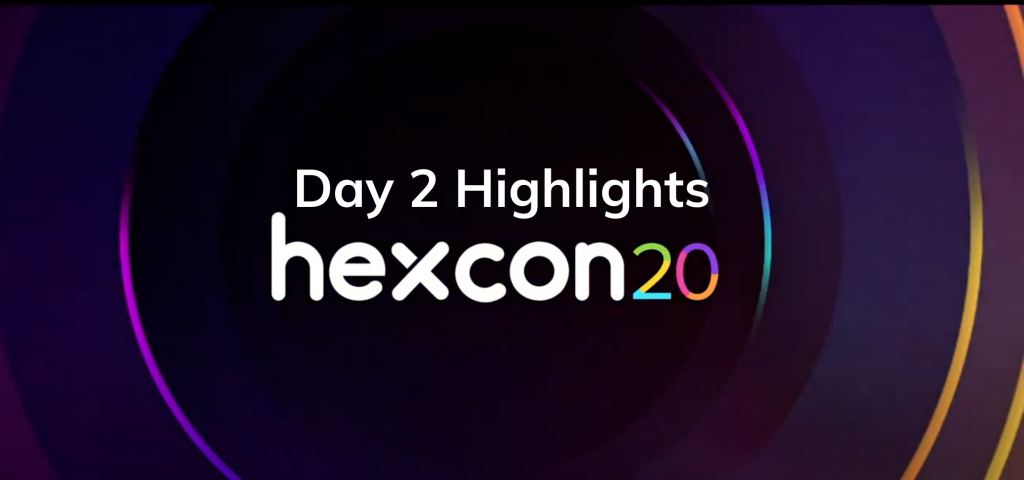 HexCon20 Day 2 Highlights: Wrapping up