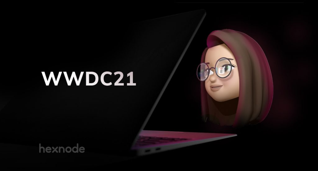 WWDC 2021: What is new in Apple device management?